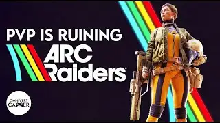 PvP Is Ruining ARC Raiders (Here’s Why)