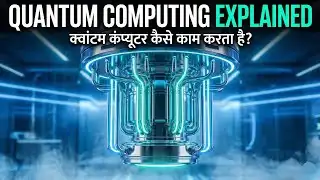 Quantum Computing Explained | Superposition, Entanglement & Qubits in Simple Hindi