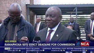 Ramaphosa sets strict deadline for police commission of inquiry