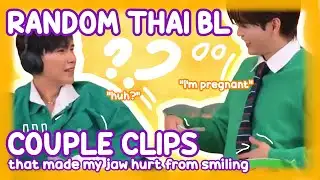 random thai bl cp clips that made my jaw hurt from smiling