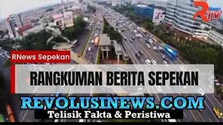 Rangkuman Berita RNews Sepekan