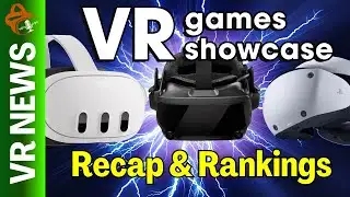 Ranking the VR Games Showcase From Worst To Best | VR News