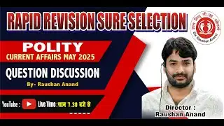 RAPID REVISION SURE SELECTION TEST DISCUSSION(Polity + Current) By- Raushan Anand  || Part - 03||