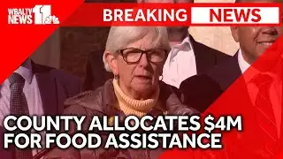 Raw video: Baltimore County commits $4M to food assistance