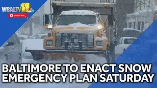 Raw video: Baltimore to enact Snow Emergency Plan