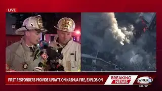 Raw video: Nashua fire chief, state fire marshal give updates about fire, explosion