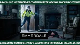 RAY KILLS CELIA! Another Shock EXIT! | Emmerdale
