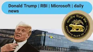 RBI | Donald Trump | Microsoft | #news