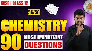RBSE Board 2026 Class 12 Chemistry | 56/56 Most Expected Questions 💯