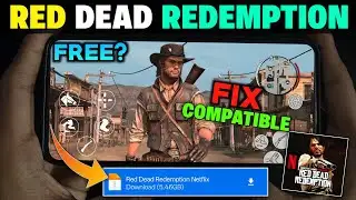 RDR Mobile NOT SUPPORTED? REAL FIX + Release Date & Device Requirements!
