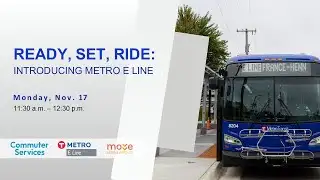 Ready, Set, Ride: Introducing METRO E Line