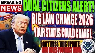 reaking News | Dual Citizenship Rules Changing in 2026 | Full Update for US Citizens