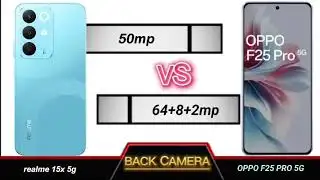 realme 15x 5g vs oppo f25 pro 5g full comparison.
