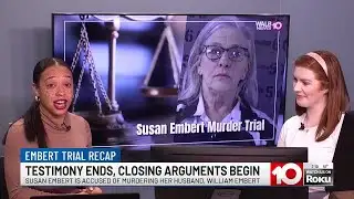 RECAP: Witness testimony concludes; Closing arguments begin in Susan Embert trial