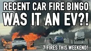 Recent Car Fire Bingo! 7 Fires, which ones are EV? 🔥🔥