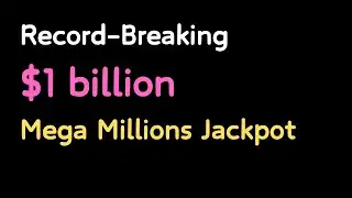 Record-Breaking $1 Billion Mega Millions Jackpot - December 2024