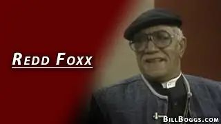 Redd Foxx Interview with Bill Boggs