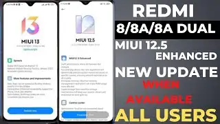 Redmi 8/8A/8A Dual Miui 12.5 Enhanced Update|New Features|File Size