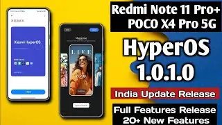 Redmi Note 11 Pro+/POCO X4 Pro HyperOS 1.0.1.0 India Update, Full Features Review, 20+ New Features