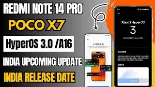 Redmi Note 14 Pro/POCO X7 HyperOS 3.0 India Upcoming Update & Release Date Confirm & India Schedule
