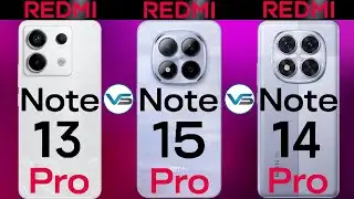 Redmi Note 15 Pro 5G VS Redmi Note 14 Pro 5G VS Redmi Note 13 Pro 5G