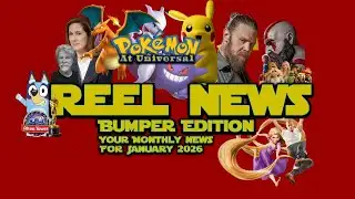 Reel News: Bumper Edition For January 2026
