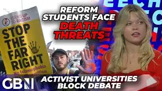 Reform UK students face DEATH THREATS over university debate - 