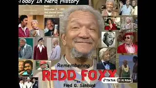 Remembering Redd Foxx, born December 9, 1922 and passed away October 11, 1991.