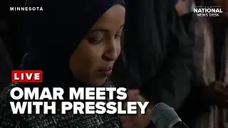 Rep. Ilhan Omar meets with Rep. Pressley one day after attack