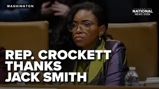 Rep. Jasmine Crockett says Republicans did not want public testimony from Jack Smith