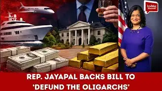 Rep. Jayapal backs bill to ‘Defund the Oligarchs’| India Abroad
