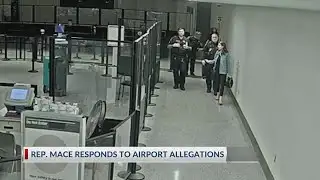 Rep. Mace responds to airport allegations