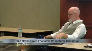 Rep. Van Orden holds roundtable on economics in Eau Claire