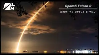 REPLAY! SpaceX | Starlink Group 6-100 | SLC-40, Cape Canaveral SFS, FL