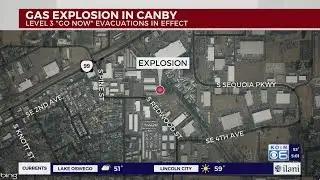 Reported explosion in Canby prompts Level 3 ‘Go Now’ evacuations