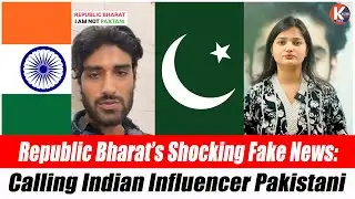 Republic Bharat Caught Lying? Indian Influencer Mistakenly Called Pakistani On National TV!