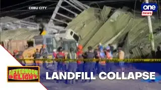 Rescue ops continue after landfill collapse in Cebu City | Afternoon Delight 