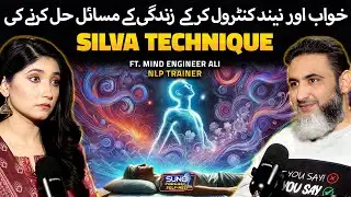 Resolve The Problems Through Sleep Controlling Silva Technique | Ft. Mind Engineer Ali