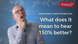 ReSound OMNIA – 150% improvement in speech understanding