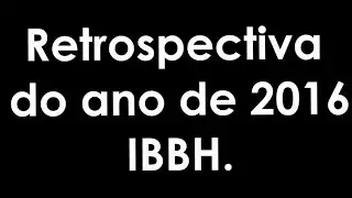 Retrospectiva IBBH 2016