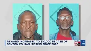 Reward increased in case of missing Benton County man