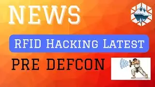 RFID Hacking Latest:  DEFCON Unveiled, an Inside Look at RFID Hacking and More!