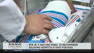RFK-appointed vaccine panel considers delaying hepatitis B shot for infants