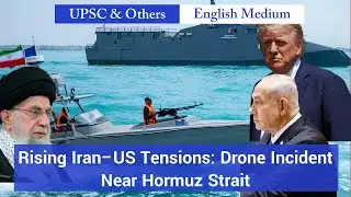 Rising Iran–US Tensions: Drone Incident Near Hormuz Strait | World Affairs