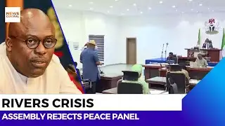 Rivers Crisis Deepens as Assembly Rejects Peace Talks