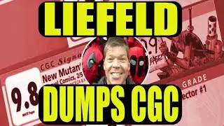 Rob Liefeld Dumps CGC!
