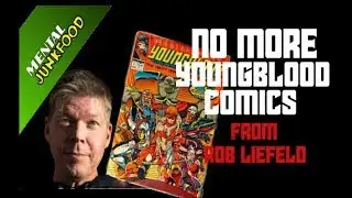 Rob Liefeld Strikes Again. No More Youngblood Comics.