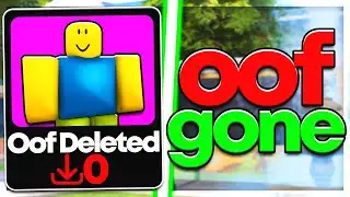 Roblox DEATH Sound *OOF* REMOVED.. (New Oof)