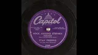 ROCK AROUND STEPHEN FOSTER By Stan Freburg