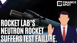 Rocket Lab’s Neutron Rocket Suffers Test Failure — But It’s Not All Bad News